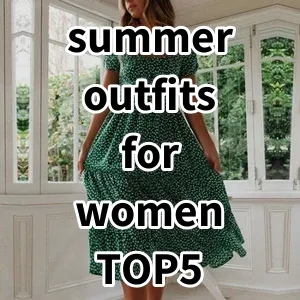 Top5 Best-selling summer outfits for women